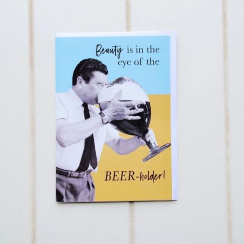 Beauty and the Beerholder Birthday Greeting Card. Enjoy this Hilarious Beer lover's birthday card, perfect for all Beer experts on their birthdays! inside the card says 
